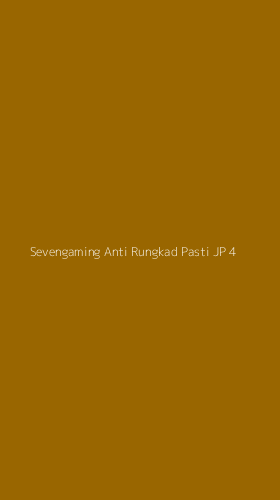 Tampilan Antarmuka Aplikasi Sevengaming Anti Rungkad Pasti Jp - 4