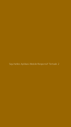 Tampilan Antarmuka Aplikasi Seychelles Aplikasi Mobile Responsif Terbaik - 2