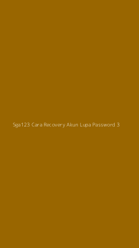 Tampilan Antarmuka Aplikasi Sga123 Cara Recovery Akun Lupa Password - 3