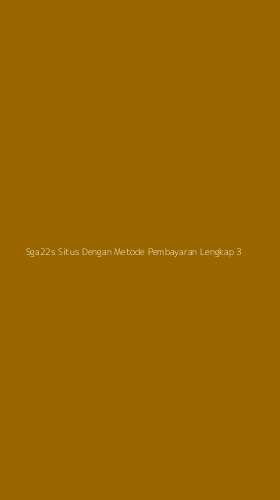 Tampilan Antarmuka Aplikasi Sga22s Situs Dengan Metode Pembayaran Lengkap - 3