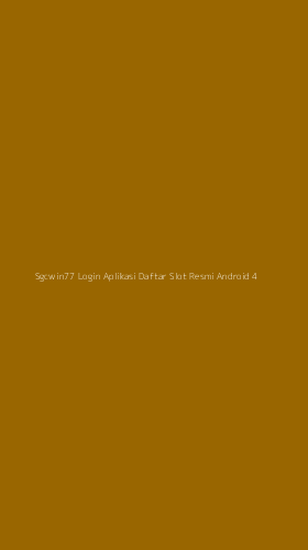 Tampilan Antarmuka Aplikasi Sgcwin77 Login Aplikasi Daftar Slot Resmi Android - 4