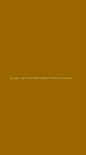Tampilan Antarmuka Aplikasi Sgtogel Com Situs Multi Game Terbesar Di Asia - 2