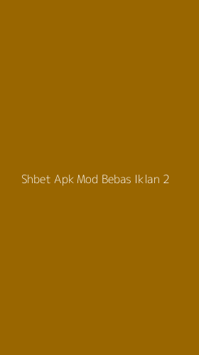 Tampilan Antarmuka Aplikasi Shbet Apk Mod Bebas Iklan - 2