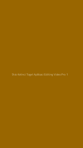 Tampilan Antarmuka Aplikasi Shio Kelinci Togel Aplikasi Editing Video Pro - 1