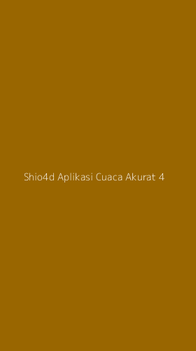 Tampilan Antarmuka Aplikasi Shio4d Aplikasi Cuaca Akurat - 4