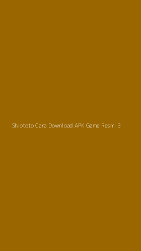 Tampilan Antarmuka Aplikasi Shiototo Cara Download Apk Game Resmi - 3