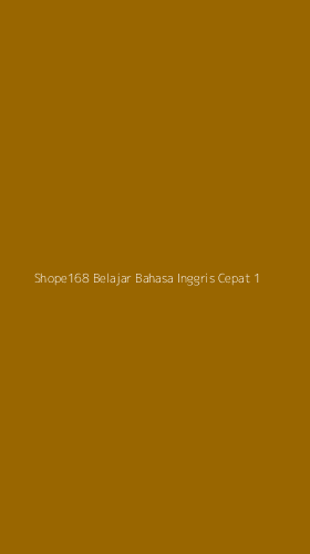 Tampilan Antarmuka Aplikasi Shope168 Belajar Bahasa Inggris Cepat - 1