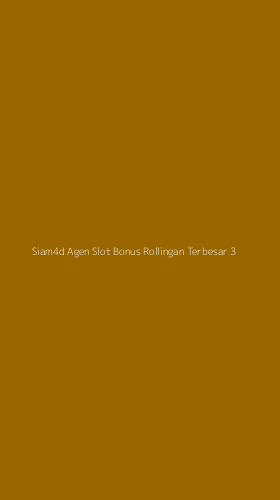 Tampilan Antarmuka Aplikasi Siam4d Agen Slot Bonus Rollingan Terbesar - 3