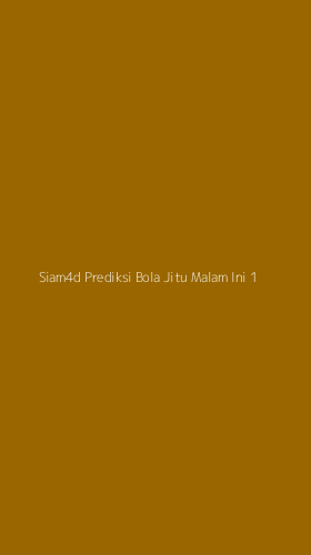 Tampilan Antarmuka Aplikasi Siam4d Prediksi Bola Jitu Malam Ini - 1