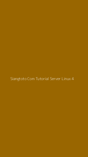 Tampilan Antarmuka Aplikasi Siangtoto Com Tutorial Server Linux - 4