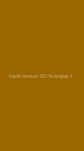 Tampilan Antarmuka Aplikasi Siap46 Panduan Seo Terlengkap - 3