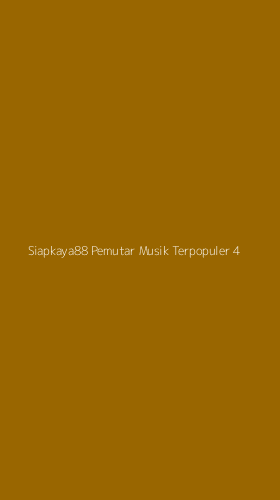 Tampilan Antarmuka Aplikasi Siapkaya88 Pemutar Musik Terpopuler - 4