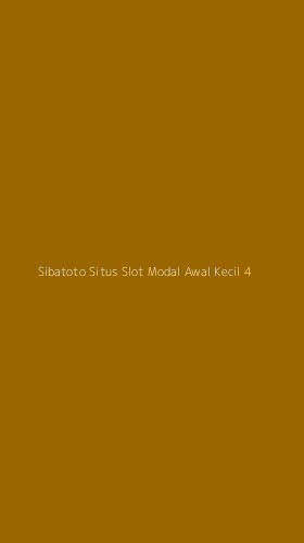 Tampilan Antarmuka Aplikasi Sibatoto Situs Slot Modal Awal Kecil - 4