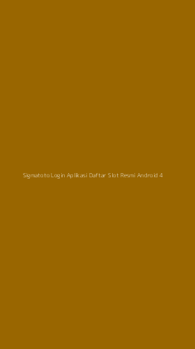 Tampilan Antarmuka Aplikasi Sigmatoto Login Aplikasi Daftar Slot Resmi Android - 4