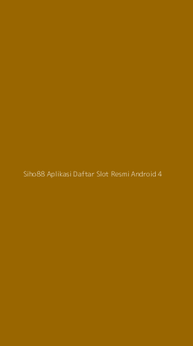 Tampilan Antarmuka Aplikasi Siho88 Aplikasi Daftar Slot Resmi Android - 4