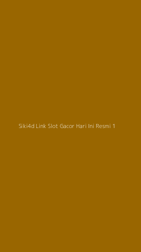 Tampilan Antarmuka Aplikasi Siki4d Link Slot Gacor Hari Ini Resmi - 1