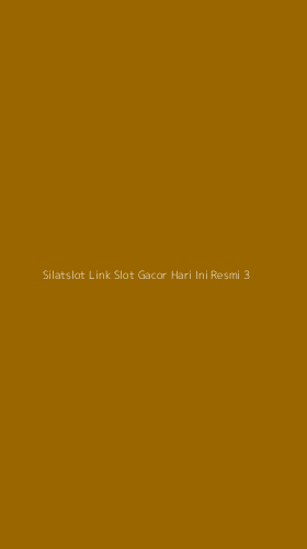 Tampilan Antarmuka Aplikasi Silatslot Link Slot Gacor Hari Ini Resmi - 3