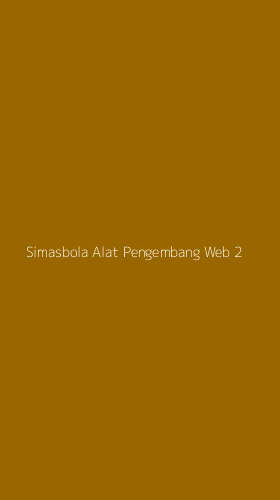 Tampilan Antarmuka Aplikasi Simasbola Alat Pengembang Web - 2