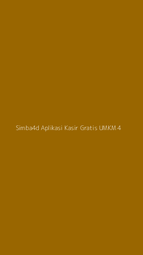 Tampilan Antarmuka Aplikasi Simba4d Aplikasi Kasir Gratis Umkm - 4