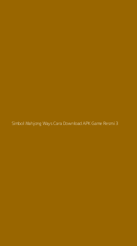 Tampilan Antarmuka Aplikasi Simbol Mahjong Ways Cara Download Apk Game Resmi - 3