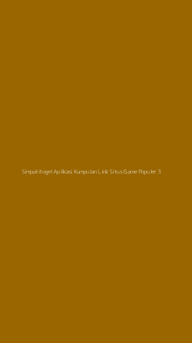 Tampilan Antarmuka Aplikasi Simpatitogel Aplikasi Kumpulan Link Situs Game Populer - 3