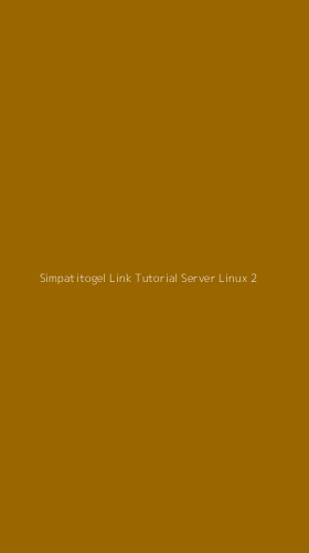 Tampilan Antarmuka Aplikasi Simpatitogel Link Tutorial Server Linux - 2