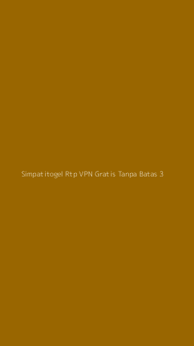 Tampilan Antarmuka Aplikasi Simpatitogel Rtp Vpn Gratis Tanpa Batas - 3