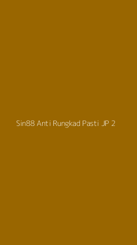 Tampilan Antarmuka Aplikasi Sin88 Anti Rungkad Pasti Jp - 2
