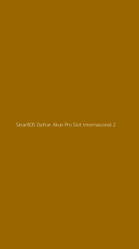 Tampilan Antarmuka Aplikasi Sinar805 Daftar Akun Pro Slot Internasional - 2