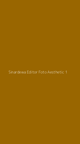 Tampilan Antarmuka Aplikasi Sinardewa Editor Foto Aesthetic - 1