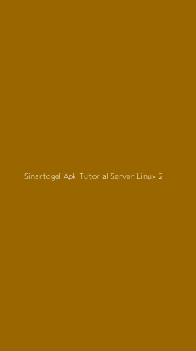 Tampilan Antarmuka Aplikasi Sinartogel Apk Tutorial Server Linux - 2