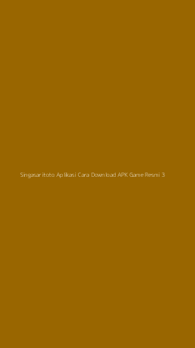 Tampilan Antarmuka Aplikasi Singasaritoto Aplikasi Cara Download Apk Game Resmi - 3