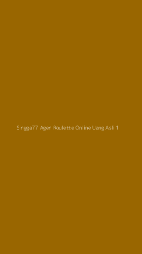 Tampilan Antarmuka Aplikasi Singga77 Agen Roulette Online Uang Asli - 1