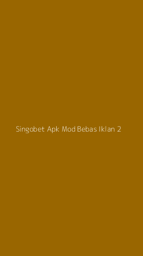 Tampilan Antarmuka Aplikasi Singobet Apk Mod Bebas Iklan - 2