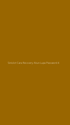 Tampilan Antarmuka Aplikasi Sinislot Cara Recovery Akun Lupa Password - 4