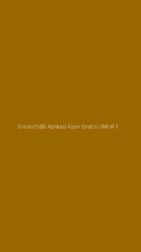 Tampilan Antarmuka Aplikasi Sinislot588 Aplikasi Kasir Gratis Umkm - 1