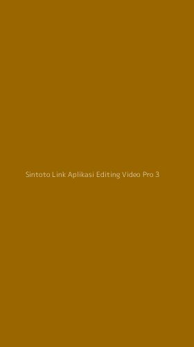 Tampilan Antarmuka Aplikasi Sintoto Link Aplikasi Editing Video Pro - 3