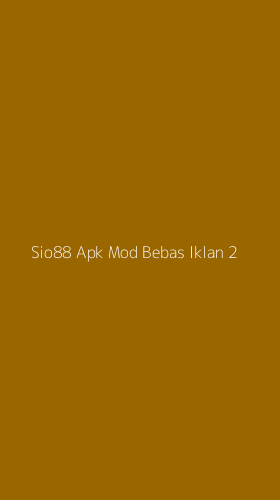 Tampilan Antarmuka Aplikasi Sio88 Apk Mod Bebas Iklan - 2