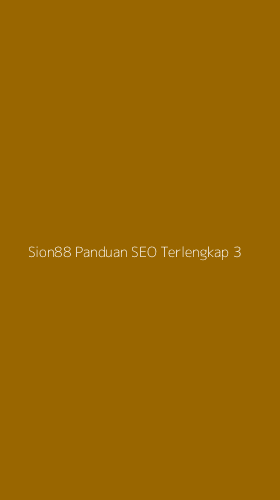 Tampilan Antarmuka Aplikasi Sion88 Panduan Seo Terlengkap - 3
