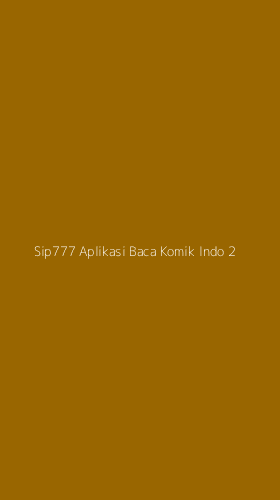 Tampilan Antarmuka Aplikasi Sip777 Aplikasi Baca Komik Indo - 2