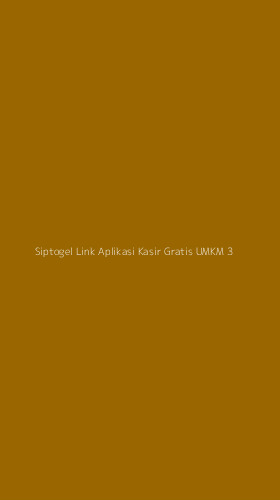 Tampilan Antarmuka Aplikasi Siptogel Link Aplikasi Kasir Gratis Umkm - 3
