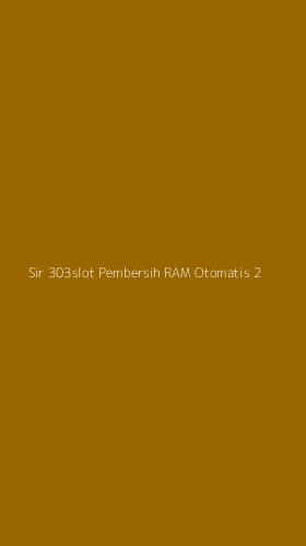 Tampilan Antarmuka Aplikasi Sir 303slot Pembersih Ram Otomatis - 2
