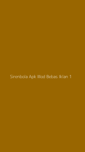 Tampilan Antarmuka Aplikasi Sirenbola Apk Mod Bebas Iklan - 1