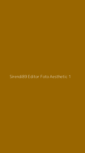 Tampilan Antarmuka Aplikasi Sirendi89 Editor Foto Aesthetic - 1
