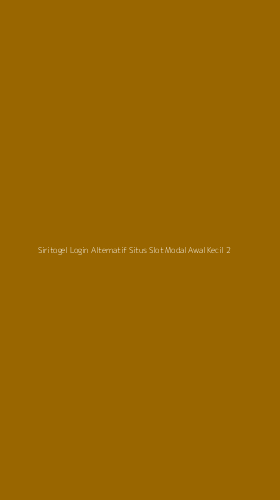 Tampilan Antarmuka Aplikasi Siritogel Login Alternatif Situs Slot Modal Awal Kecil - 2