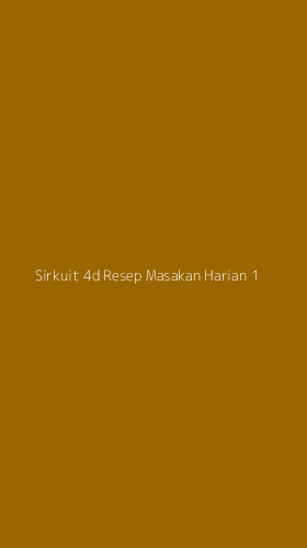Tampilan Antarmuka Aplikasi Sirkuit 4d Resep Masakan Harian - 1