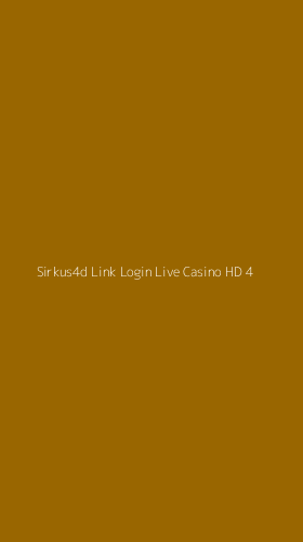 Tampilan Antarmuka Aplikasi Sirkus4d Link Login Live Casino Hd - 4