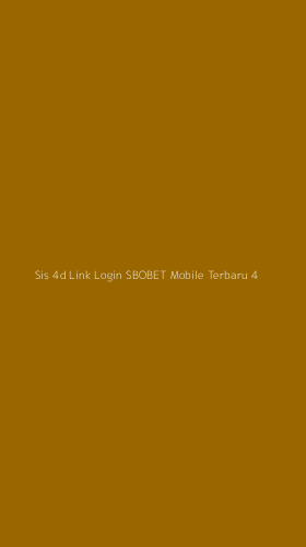 Tampilan Antarmuka Aplikasi Sis 4d Link Login Sbobet Mobile Terbaru - 4