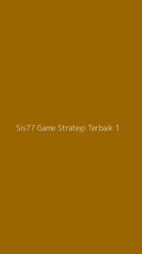 Tampilan Antarmuka Aplikasi Sis77 Game Strategi Terbaik - 1