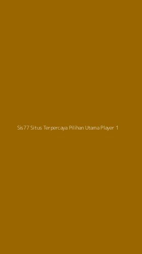 Tampilan Antarmuka Aplikasi Sis77 Situs Terpercaya Pilihan Utama Player - 1